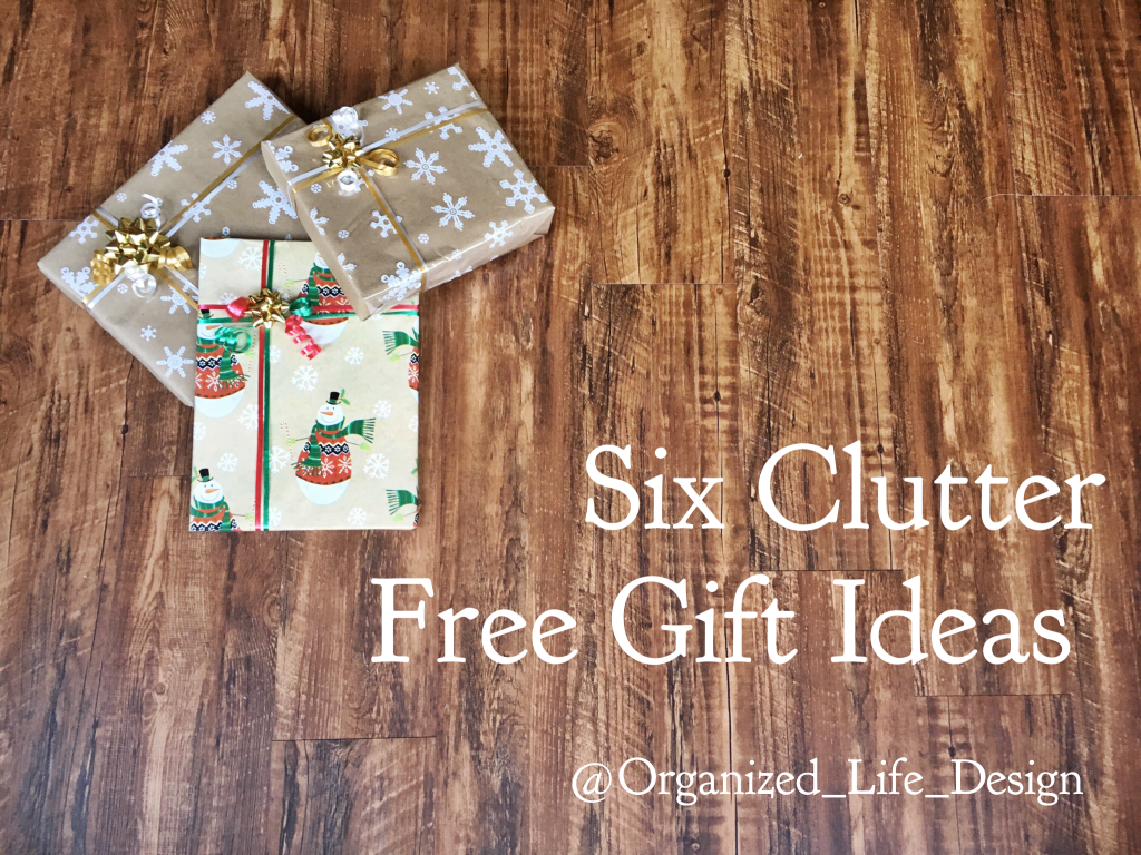 Six Clutter Free Gift Ideas | Organized Life Design