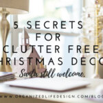 5 tips for clutter free christmas decor