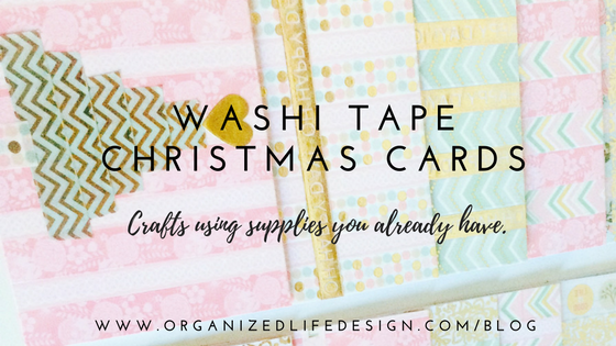 Washi Tape Christmas Cards - Organized Life Design : Organized Life Design